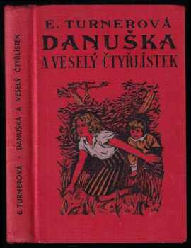 Ethel Sybil Turner: Danuška a veselý čtyřlístek