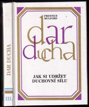 Prentice Mulford: Dar ducha