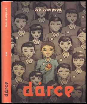 Dárce - Lois Lowry (2013, Argo) - ID: 1696008