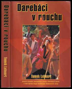 Tomek Lehnert: Darebáci v rouchu