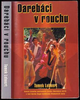 Tomek Lehnert: Darebáci v rouchu