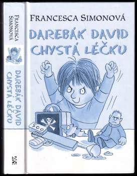 Darebák David chystá léčku