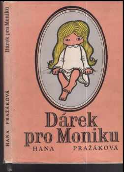 Dárek pro Moniku