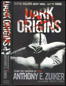 Anthony E Zuiker: Dark Origins
