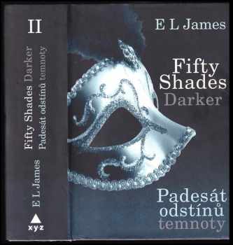 E. L James: Darker : päťdesiat odtieňov temnoty očima Christiana Greya