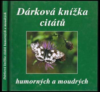 Dárková knížka citátů humorných a moudrých