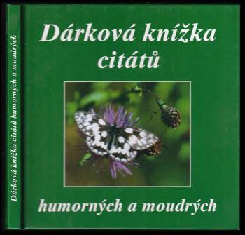 Dárková knížka citátů humorných a moudrých