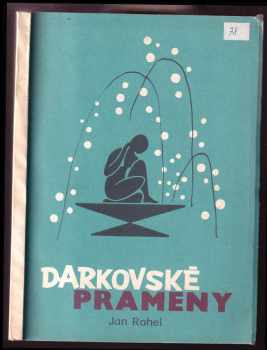 Jan Rohel: Darkovské prameny