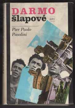 Pier Paolo Pasolini: Darmošlapové