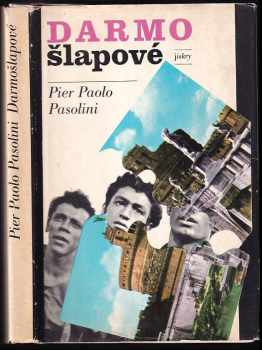 Darmošlapové - Pier Paolo Pasolini (1975, Svoboda) - ID: 763731