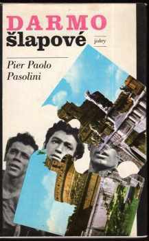 Pier Paolo Pasolini: Darmošlapové
