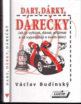 Václav Budínský: Dary, dárky, dárečky