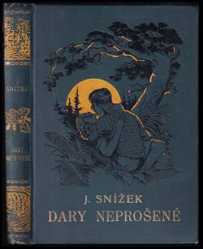 Jindřich Snížek: Dary neprošené
