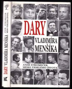 Dary Vladimíra Menšíka, aneb, Stromeček mého veselého života