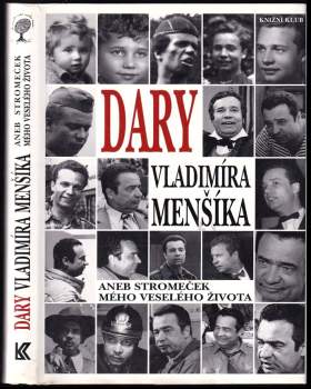 Vladimír Menšík: Dary Vladimíra Menšíka, aneb, Stromeček mého veselého života
