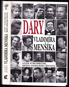 Vladimír Menšík: Dary Vladimíra Menšíka, aneb, Stromeček mého veselého života