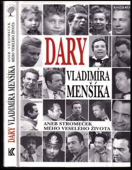 Dary Vladimíra Menšíka, aneb, Stromeček mého veselého života