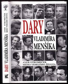 Dary Vladimíra Menšíka, aneb, Stromeček mého veselého života