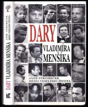 Dary Vladimíra Menšíka, aneb, Stromeček mého veselého života
