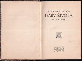 Josef Richard Hradecký: Dary života
