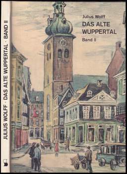 Das Alte Wuppertal Band II