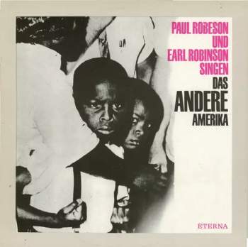Paul Robeson: Das Andere Amerika