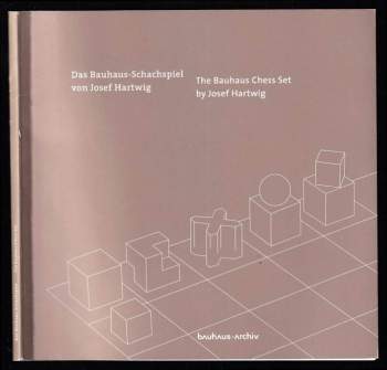 Josef Hartwig: Das Bauhaus-Schachspiel von Josef Hartwig