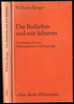 Das Bedürfnis und sein Schatten