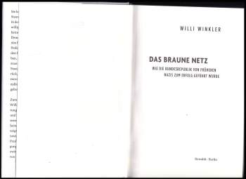 Willibald Winkler: Das braune Netz: Wie die Bundesrepublik von früheren Nazis zum Erfolg geführt wurde