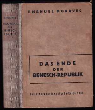Emanuel Moravec: Das Ende der Benesch-Republik