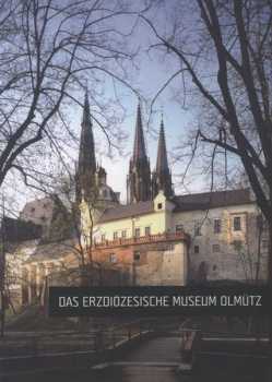 Das Erzdiözesische Museum Olmütz