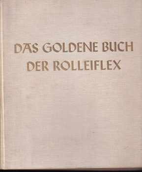 Walther Heering: Das goldene Buch der Rolleiflex