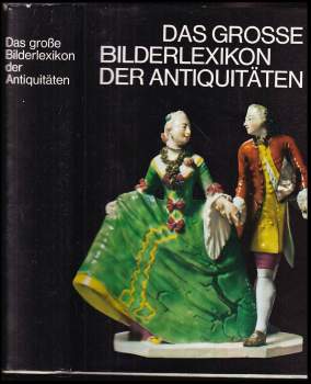 Das Große Bilderlexikon der Antiquitäten