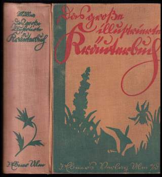 Ferdinand Müller: Das grosse illustrierte Kräuterbuch - Ausführliche Beschreibung aller Pflanzen ihres Gebrauchs, Nutzens, ihrr Anwendung und Wirkung in der Arzneikunde, ihres Anbaues, ihrer Einsammlung, Verwertung und Verwendung im Handel und Gewerbe :