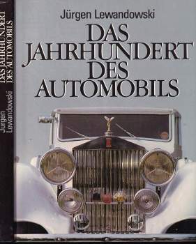 Jürgen Lewandowski: Das Jahrhundert des Automobils