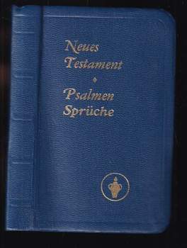Das Neue Testament unseres Herrn und Heilandes Jesus Christus - Nach der deutschen übersetzung D. Martin Luthers