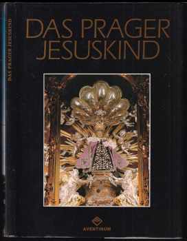 Josef Forbelský: Das Prager Jesuskind