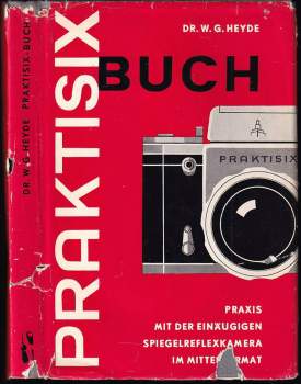W. G. von der Heyde: Das Praktisix Buch