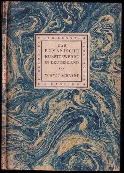 Das Romanische Kunstgewerbe in Deutschland