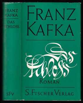 Franz Kafka: Das Schloss