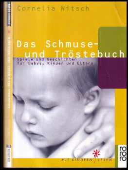 Das Schmusebuch und Tröstebuch