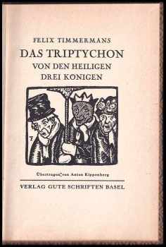 Felix Timmermans: Das Triptychon von den Heiligen Drei Königen