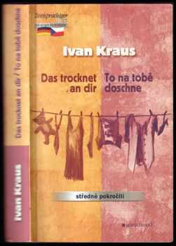 Ivan Kraus: Das trocknet an dir