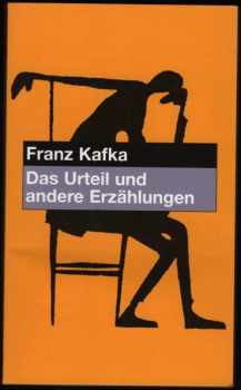 Franz Kafka: Das Urteil und andere Erzählungen