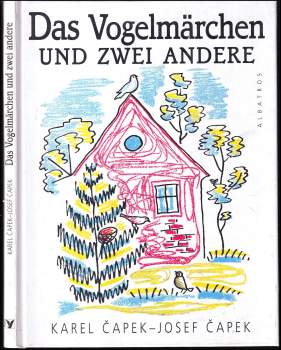 Das Vogelmärchen und zwei andere
