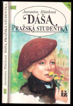 Jaromíra Hüttlová: Dáša, pražská studentka