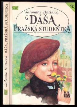 Jaromíra Hüttlová: Dáša, pražská studentka