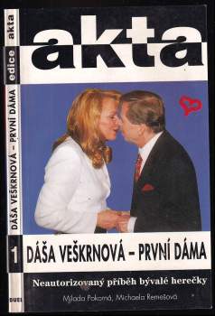Michaela Remešová: Dáša Veškrnová - první dáma
