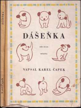 Karel Čapek: Dášeňka, čili, Život štěněte
