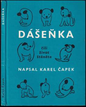 Karel Čapek: Dášeňka čili život štěněte